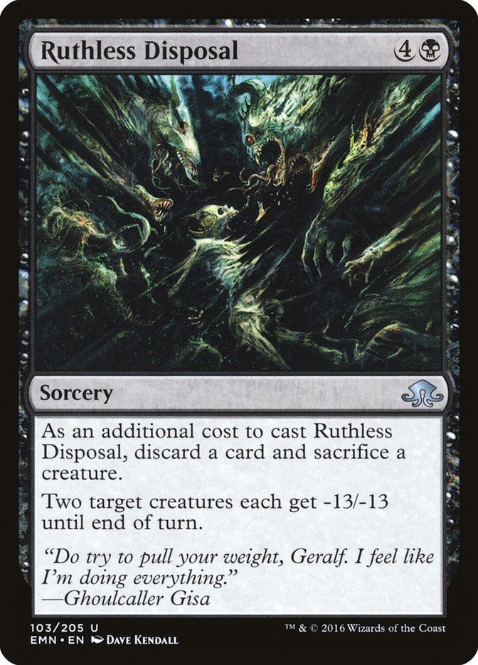Ruthless Disposal [Eldritch Moon] (EMN 103)
