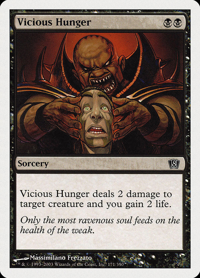Vicious Hunger [Eighth Edition] (8ED 171)