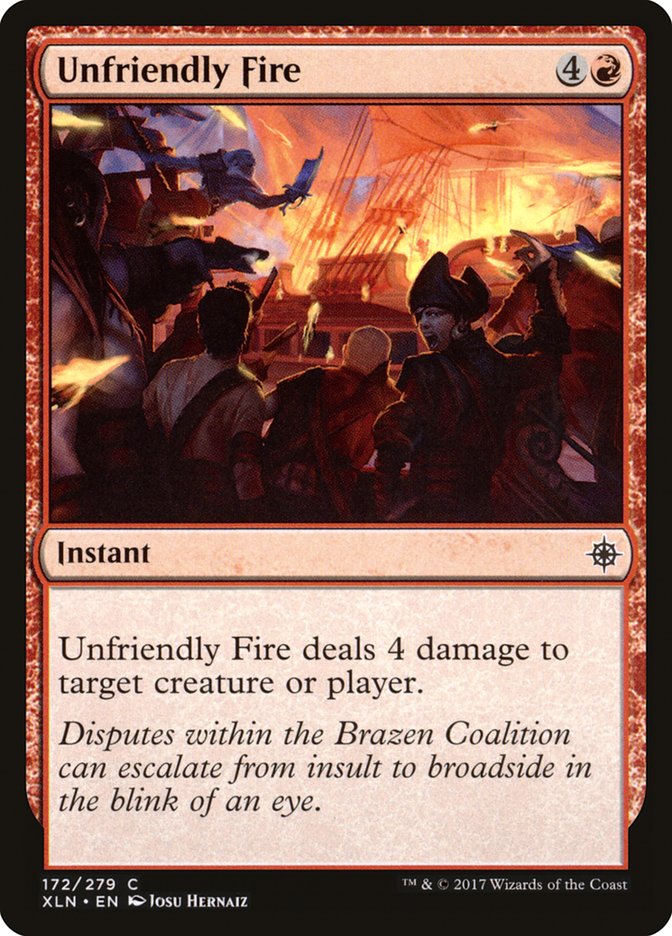 Unfriendly Fire [Ixalan] (XLN 172)