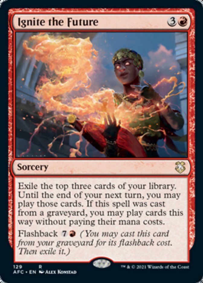 Ignite the Future [Dungeons & Dragons: Adventures in the Forgotten Realms Commander] (AFC 129)