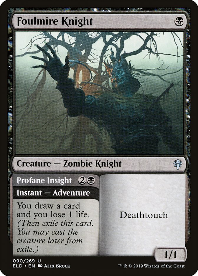 Foulmire Knight // Profane Insight [Throne of Eldraine] (ELD 90)