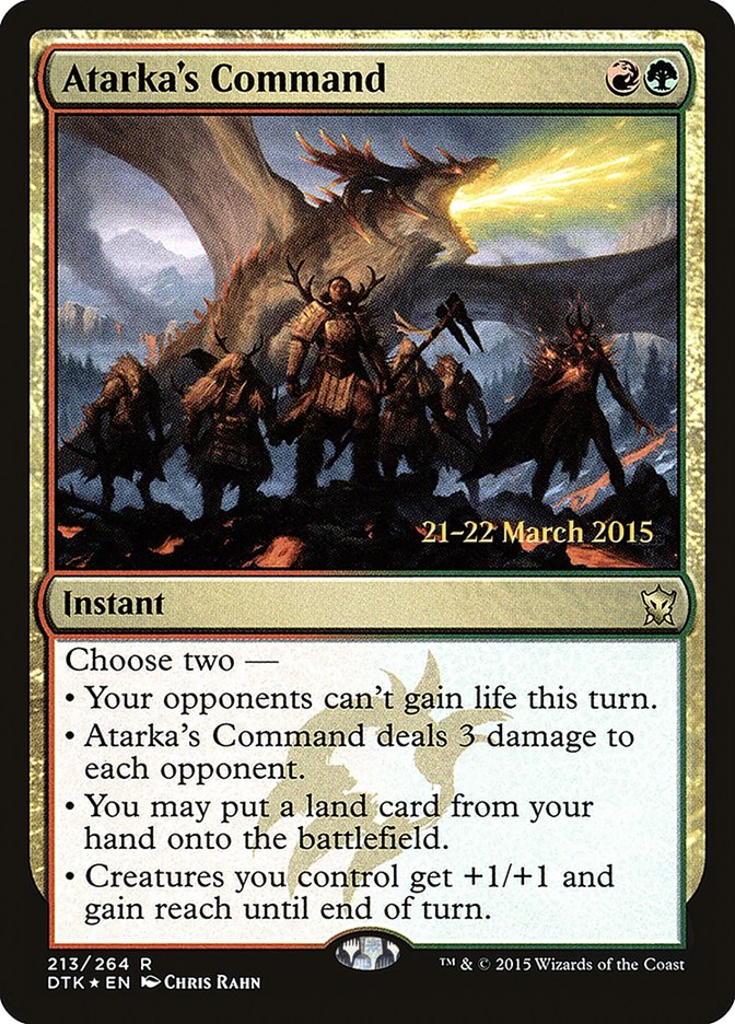 Atarka's Command  (Prerelease) [Dragons of Tarkir Prerelease Promos] (PDTK 213S)
