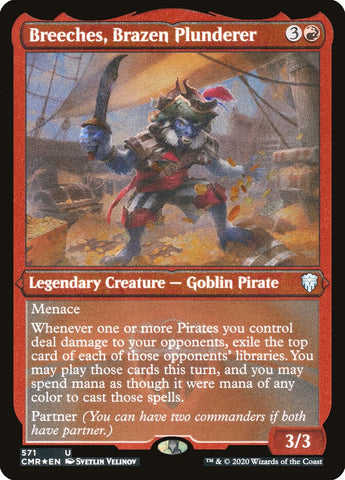 Breeches, Brazen Plunderer [Commander Legends Etched] (PCMR 571)