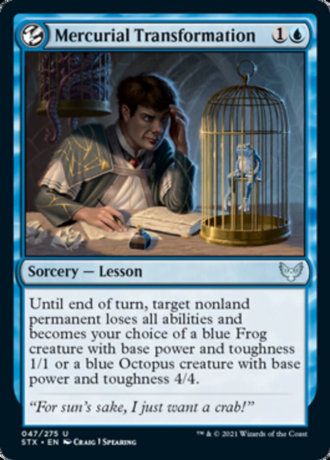 Mercurial Transformation [Strixhaven: School of Mages] (STX 47)