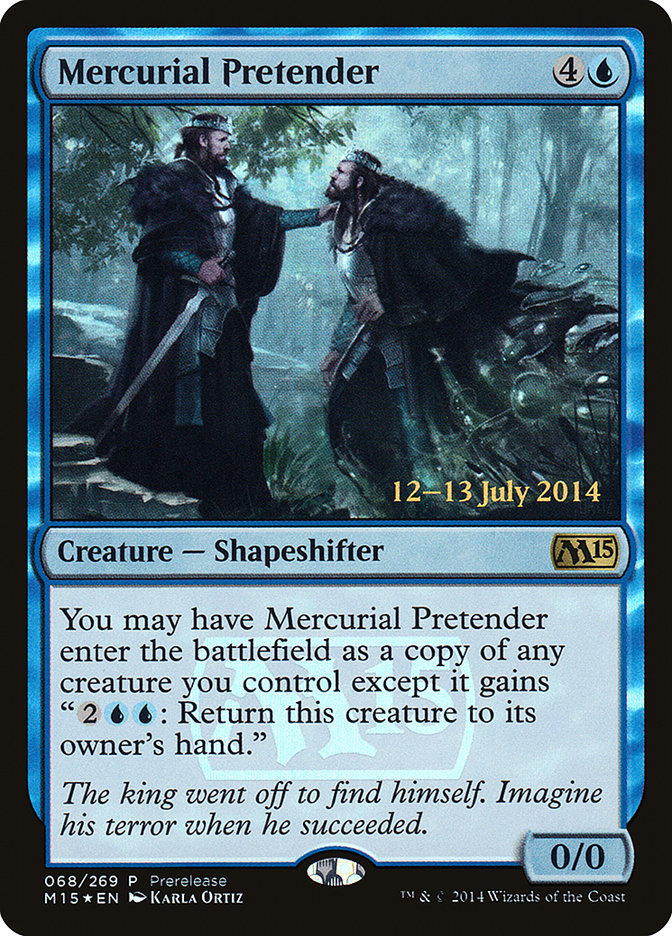 Mercurial Pretender [Magic 2015 Prerelease Promos] (PM15 68)