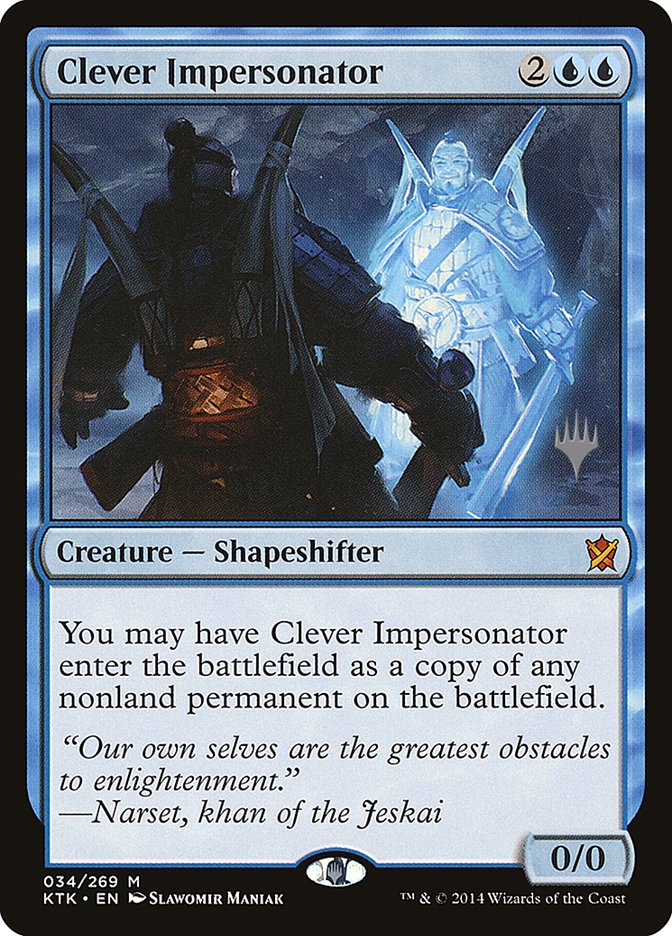 Clever Impersonator (Promo Pack) [Khans of Tarkir Promos] (PKTK 34P)