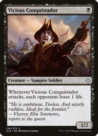 Vicious Conquistador [Ixalan] (XLN 128)