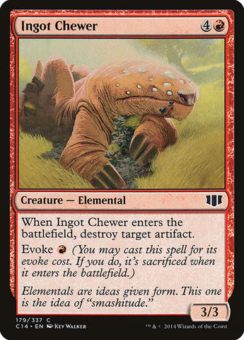 Ingot Chewer [Commander 2014] (C14 179)