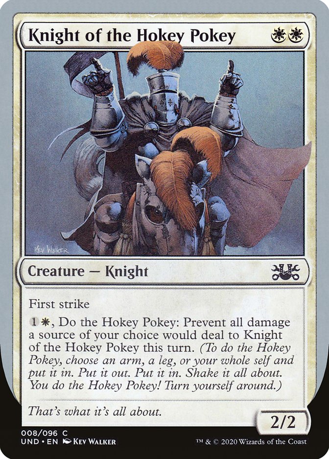 Knight of the Hokey Pokey [Unsanctioned] (UND 8)