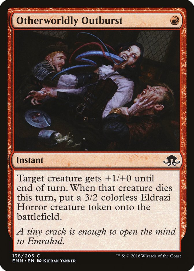 Otherworldly Outburst [Eldritch Moon] (EMN 138)