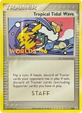 Tropical Tidal Wave - 36 (Worlds 2006 Staff) [Nintendo: Black Star Promos]
