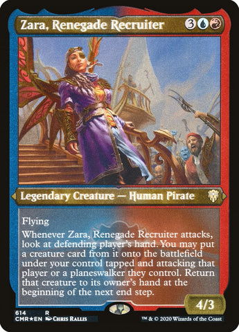 Zara, Renegade Recruiter [Commander Legends Etched] (PCMR 614)