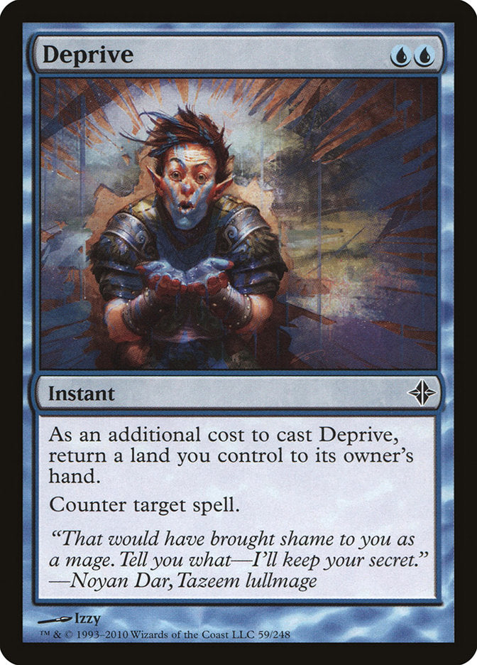 Deprive [Rise of the Eldrazi] (ROE 59)