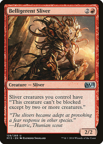 Belligerent Sliver [Magic 2015] (M15 129)