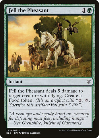 Fell the Pheasant [Throne of Eldraine] (ELD 153)