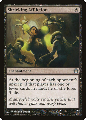 Shrieking Affliction [Return to Ravnica] (RTR 76)
