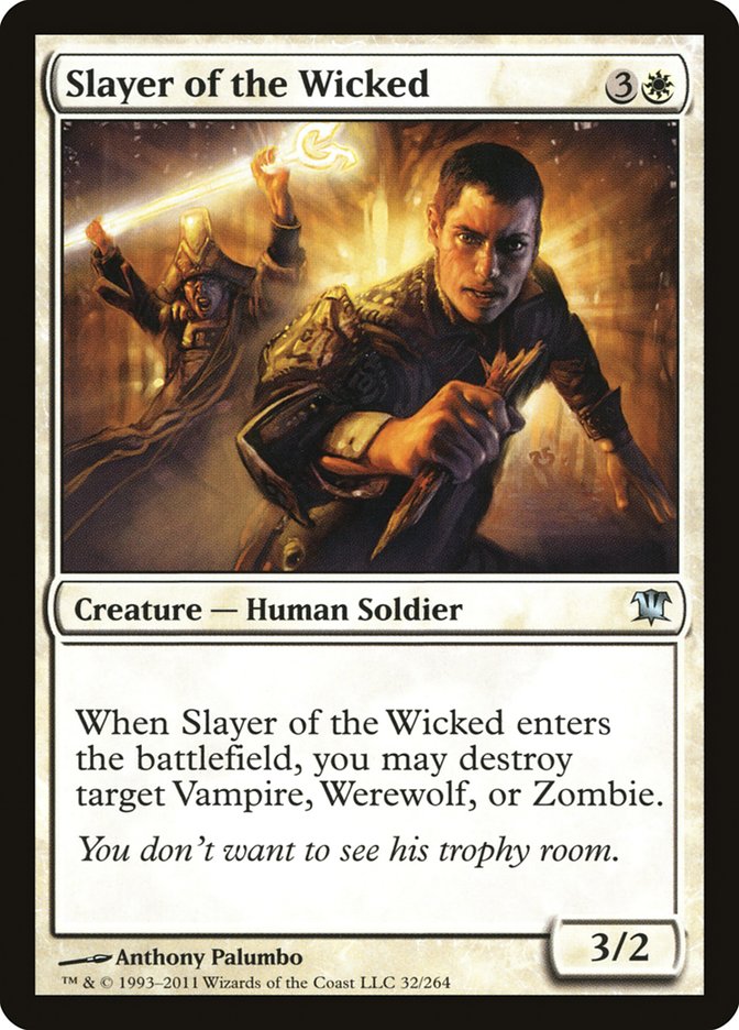 Slayer of the Wicked [Innistrad] (ISD 32)