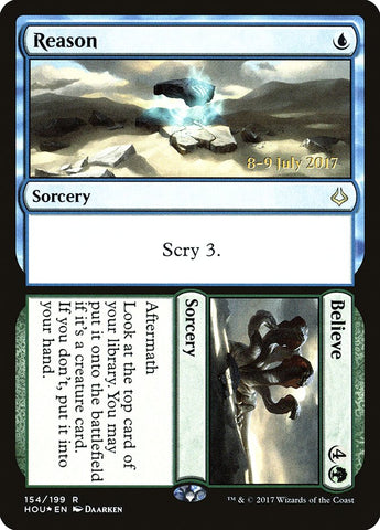 Reason // Believe  (Prerelease) [Hour of Devastation Prerelease Promos] (PHOU 154S)