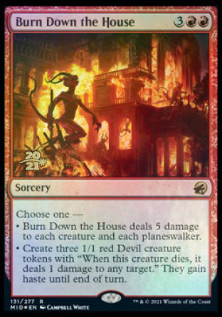 Burn Down the House [Innistrad: Midnight Hunt Prerelease Promos] (PMID 131)
