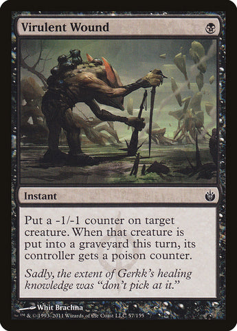 Virulent Wound [Mirrodin Besieged] (MBS 57)