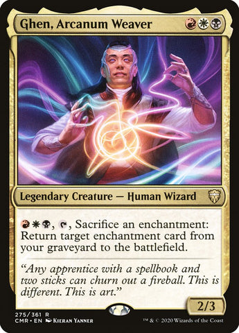 Ghen, Arcanum Weaver [Commander Legends] (CMR 275)