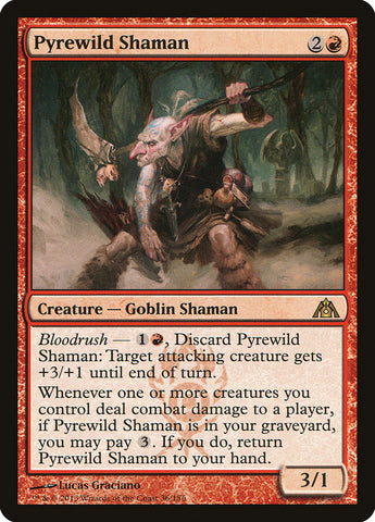 Pyrewild Shaman [Dragon's Maze] (DGM 36)