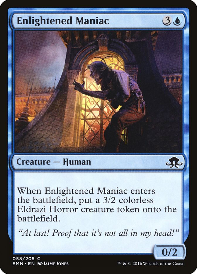 Enlightened Maniac [Eldritch Moon] (EMN 58)