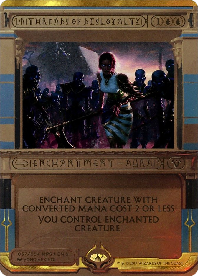 Threads of Disloyalty (Invocation) [Amonkhet Invocations] (MP2 37)